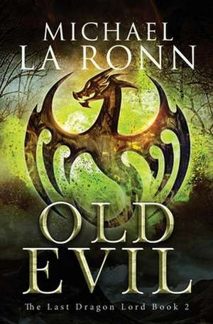 Old Evil de Michael La Ronn