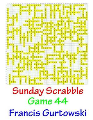 Sunday Scrabble Game 44 de MR Francis Gurtowski