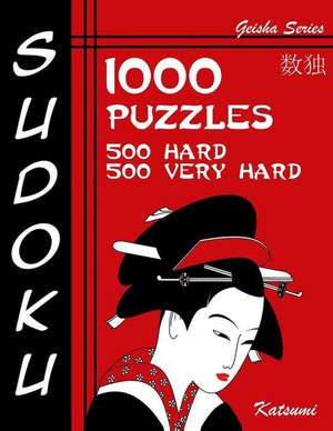 Sudoku 1,000 Puzzles, 500 Hard & 500 Very Hard de Katsumi