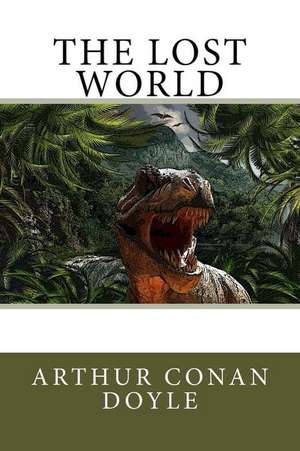 The Lost World de Arthur Conan Doyle