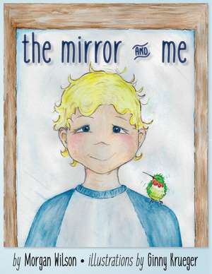 The Mirror & Me de Wilson, Dr Morgan