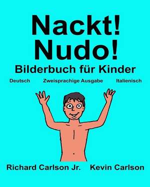 Nackt! Nudo! de Richard Carlson Jr