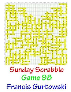 Sunday Scrabble Game 98 de MR Francis Gurtowski