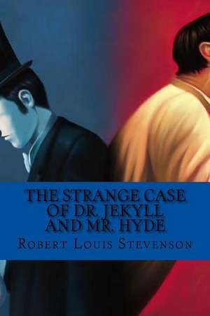 The Strange Case of Dr. Jekyll and Mr. Hyde (English Edition) de Robert Louis Stevenson