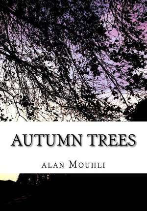 Autumn Trees de Alan Mouhli