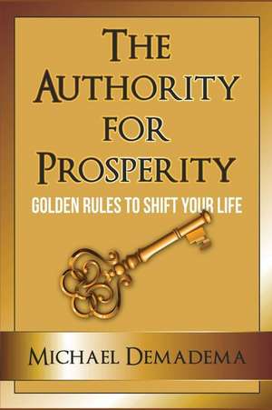 The Authority for Prosperity de Demadema, Michael