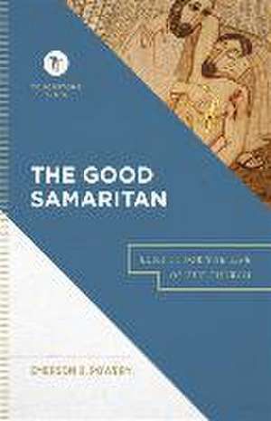 The Good Samaritan – Luke 10 for the Life of the Church de Emerson B. Powery