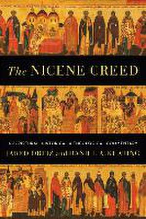 The Nicene Creed – A Scriptural, Historical, and Theological Commentary de Jared Ortiz