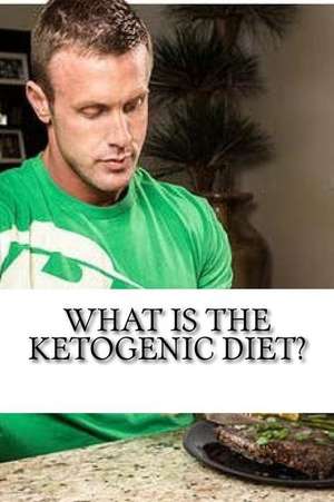 What Is the Ketogenic Diet? de Lee Smith