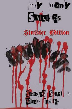 My Many Suicides - Sinister Edition de Black Hamlet