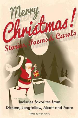 Merry Christmas Stories, Poems & Carols de Brian Humek