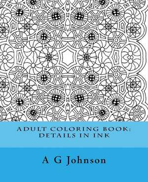 Adult Coloring Book de A. G. Johnson