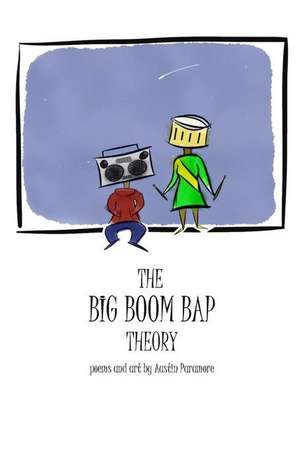 The Big Boom Bap Theory de Paramore, Austin