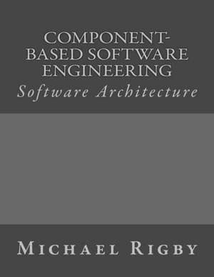 Component-Based Software Engineering de Michael Rigby