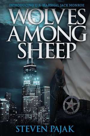 Wolves Among Sheep de Steven Pajak