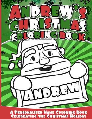 Andrew's Christmas Coloring Book de Books, Andrew