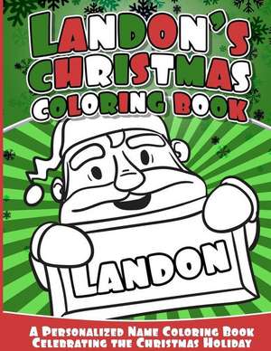 Landon's Christmas Coloring Book de Books, Landon