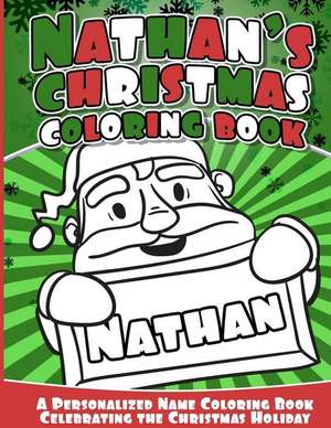 Nathan's Christmas Coloring Book de Books, Nathan