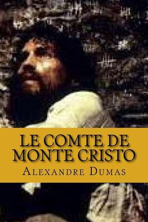 Le Comte de Monte Cristo (French Edition) de Dumas Alexandre