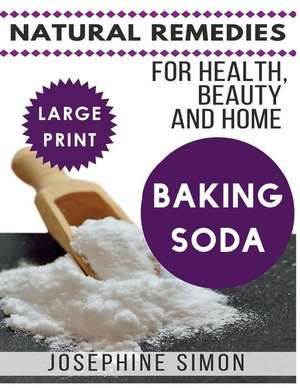 Baking Soda ***Large Print Edition*** de Josephine Simon