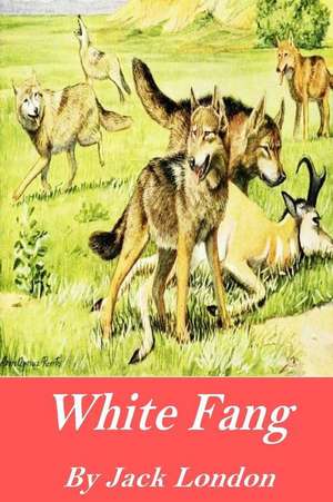 White Fang de Jack London
