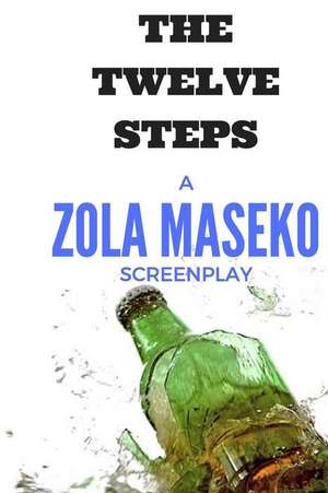 The Twelve Steps de Maseko, Zola