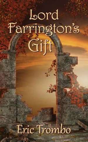 Lord Farrington's Gift de Trombo, Eric