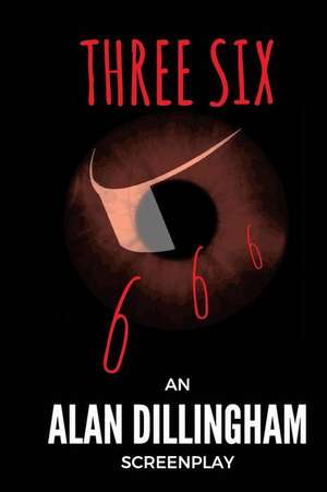 Three Six de Dillingham, Alan