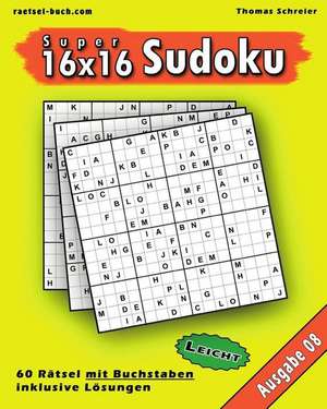 Leichte 16x16 Buchstaben Sudoku 08 de Thomas Schreier