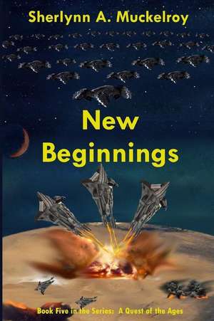 New Beginnings de Sherlynn a. Muckelroy