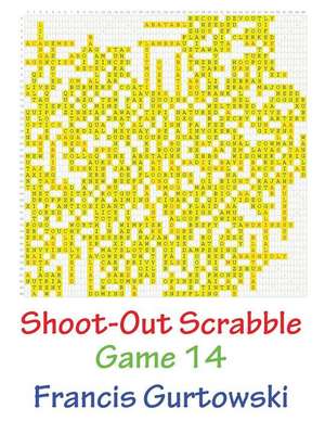 Shoot-Out Scrabble Game 14 de MR Francis Gurtowski