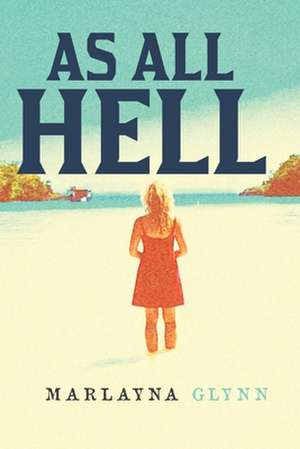 As All Hell de Glynn, Marlayna