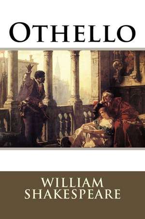 Othello William Shakespeare de William Shakespeare