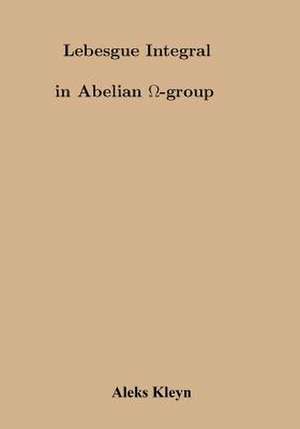 Lebesgue Integral in Abelian Omega Group de Aleks Kleyn