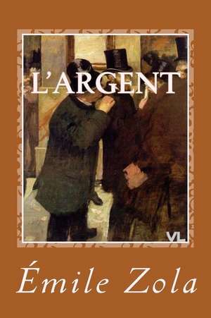 L'Argent de Emile Zola