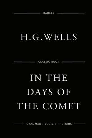 In the Days of the Comet de MR H. G. Wells