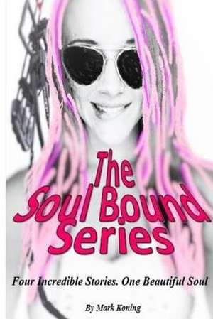 The Sould Bound Series de Mark Koning