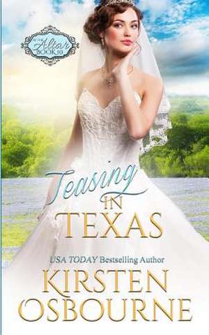 Teasing in Texas de Kirsten Osbourne