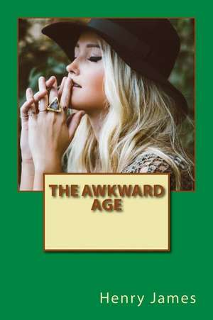 The Awkward Age de Henry James