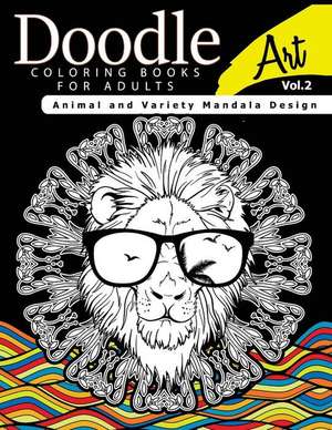 Doodle Coloring Books for Adults Art Vol.2 de Linda a. Fidler