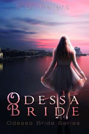 Odessa Bride de Peters, K. B.