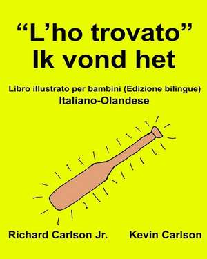 "L'ho Trovato" Ik Vond Het de Richard Carlson Jr