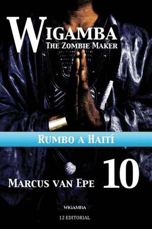 Wigamba 10 de Marcus Van Epe