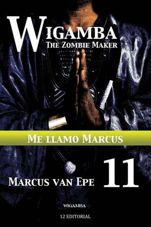 Wigamba 11 de Marcus Van Epe