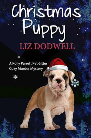 The Christmas Puppy de Liz Dodwell