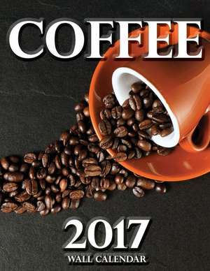 Coffee 2017 Wall Calendar de Lotus Art