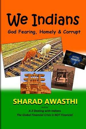 We Indians de Sharad Awasthi