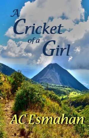 A Cricket of a Girl de Christy Esmahan