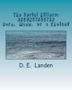 The Serial Killers de Landen, D. E.