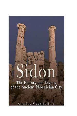 Sidon de Charles River Editors